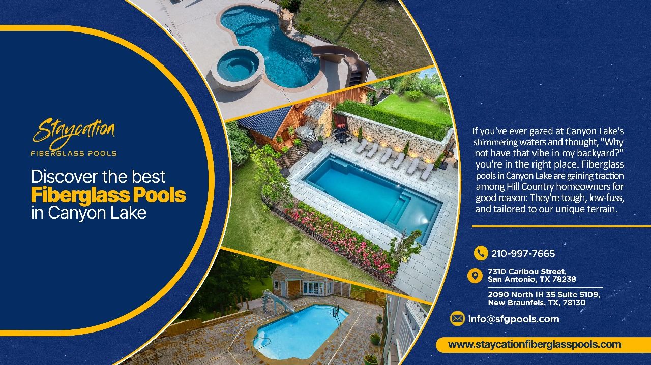 Discover Best Fiberglass Pools in Canyon Lake: From Selection to Splash