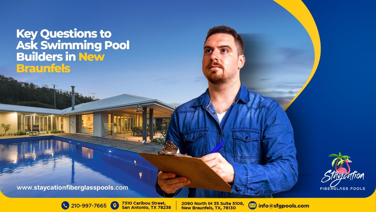 Key Questions to Ask Swimming Pool Builders in New Braunfels