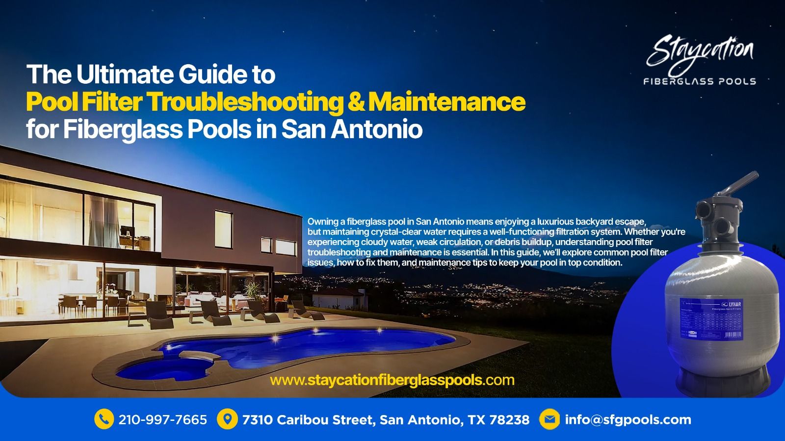 The Ultimate Guide to Pool Filter Troubleshooting and Maintenance for Fiberglass Pool in San Antonio
